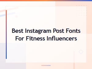 Best Instagram Post Fonts for Fitness Influencers - Top Font Generator Picks