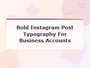 Bold Instagram Typography Ideas for Business Accounts That Stand Out